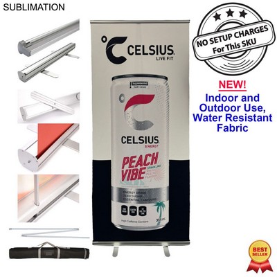 Sublimated Heavy Fabric Premium Retractable Pull Up Banner, Stand and Bag, 33.5x79, Standard base